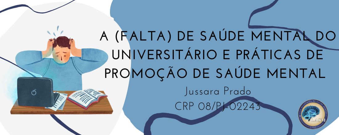 A (falta de) saúde mental dos universitários e práticas de promoção de saúde mental