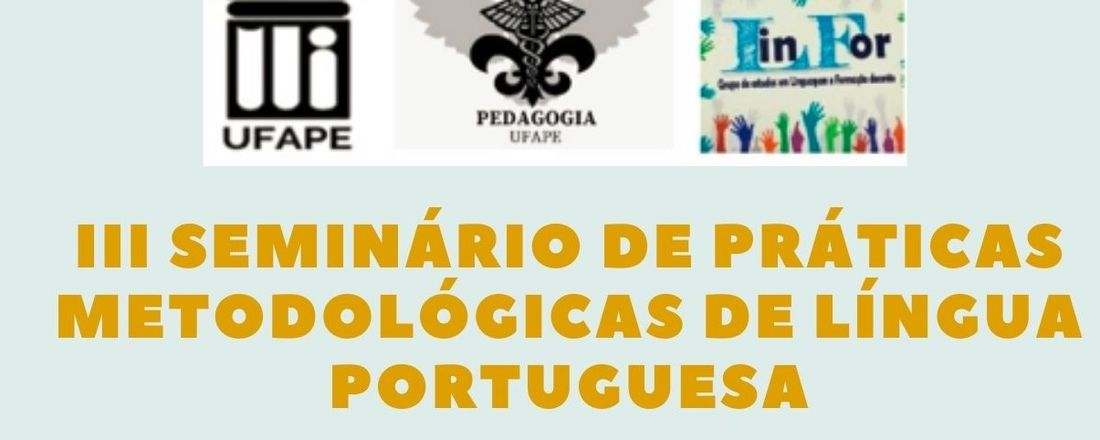 III SEMINÁRIO DE PRÁTICAS METODOLÓGICAS DE LÍNGUA PORTUGUESA