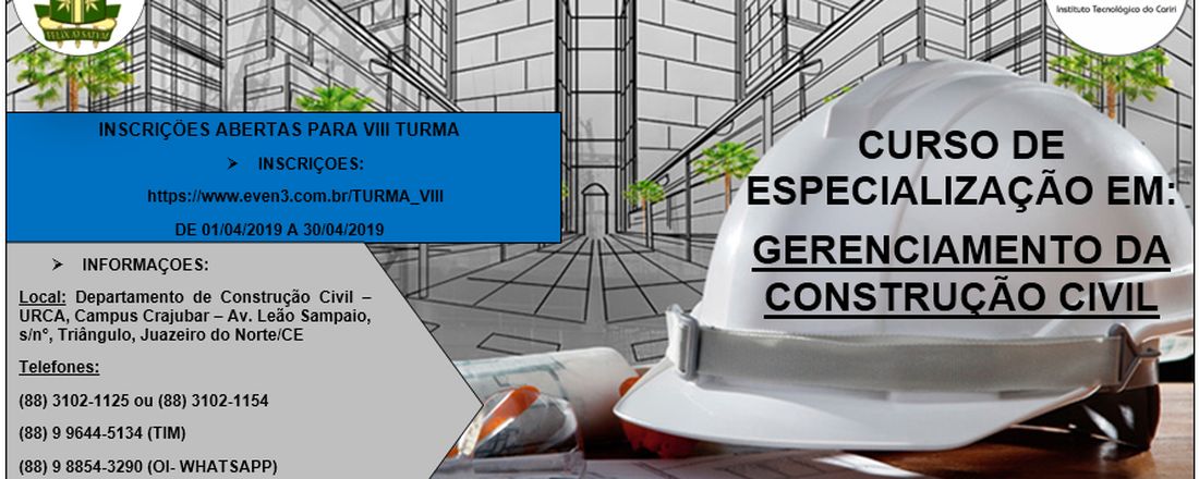 TURMA VIII - ESPECIALIZAÇÃO EM GERENCIAMENTO DA CONSTRUÇÃO CIVIL