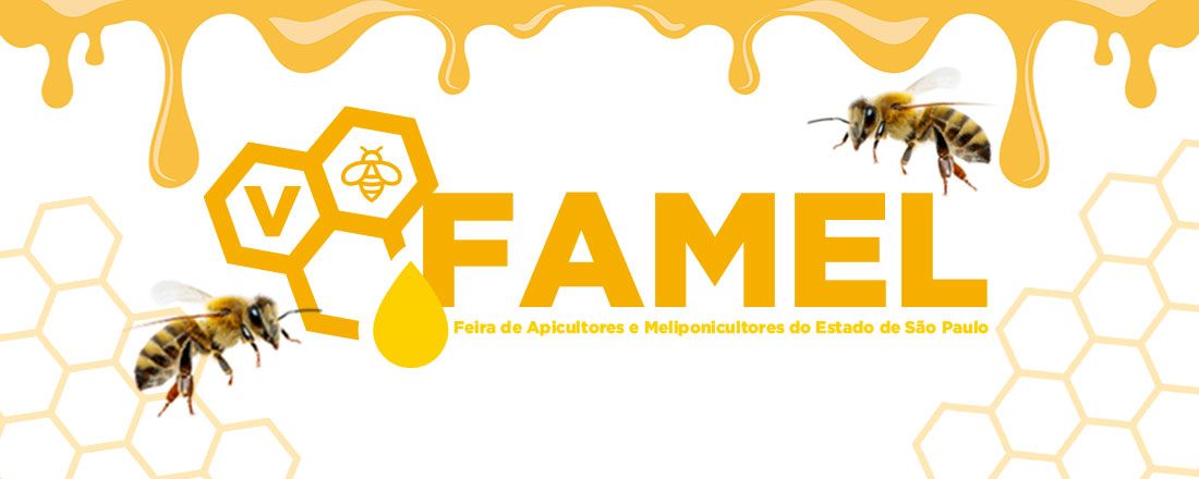 V FAMEL - Feira de Apicultores e Meliponicultores do Estado de São Paulo