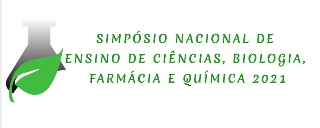 Simpósio Nacional de Ensino de Ciências, Biologia, Farmácia e Química 2021