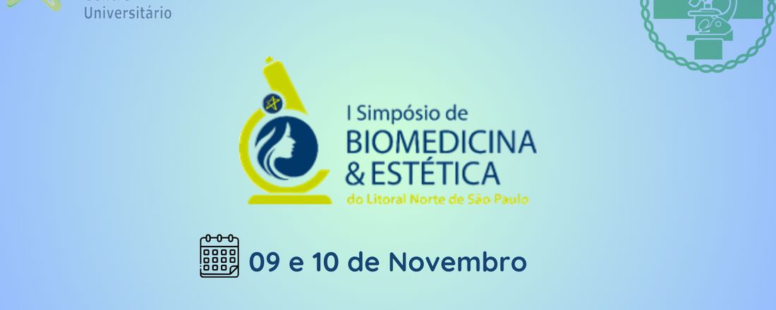 I Simpósio de Biomedicina e Estética do Litoral Norte de São Paulo