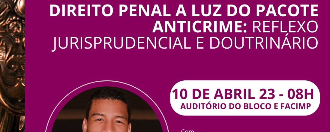 Direito penal a luz do pacote anticrime: reflexo jurisprudencial e doutrinário