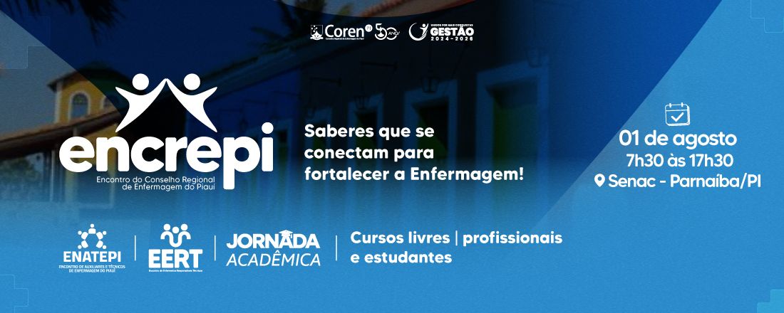 ENCONTRO DO CONSELHO REGIONAL DE ENFERMAGEM DO PIAUÍ - ENCREPI (PARNAÍBA)