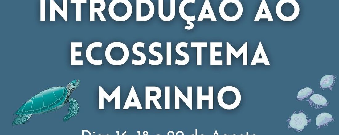 I Ciclo de Palestras: Introdução ao Ecossistema Marinho