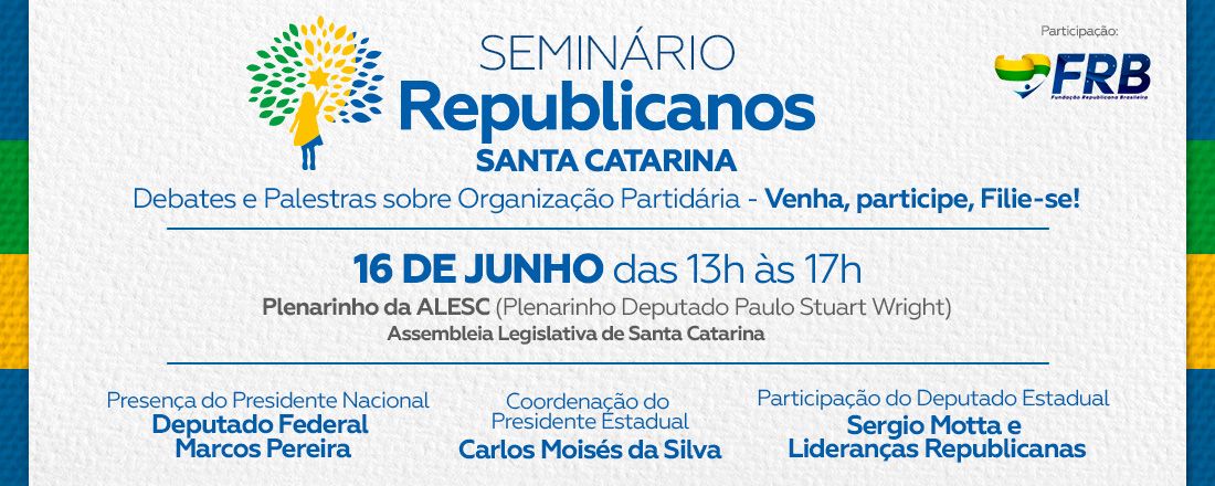 SEMINÁRIO - REPUBLICANOS_DEBATES E PALESTRAS SOBRE ORGANIZAÇÃO PARTIDÁRIA