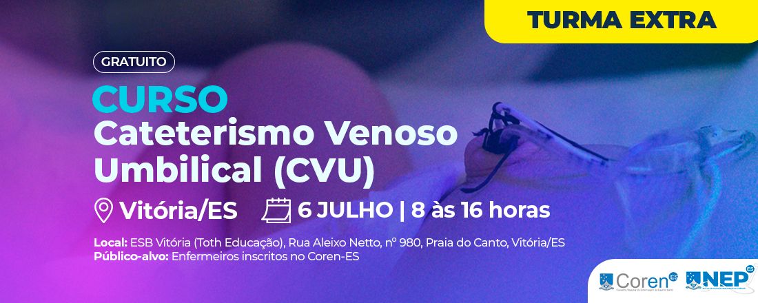 Curso prático de Cateterismo Venoso Umbilical CVU - 06/07/2023