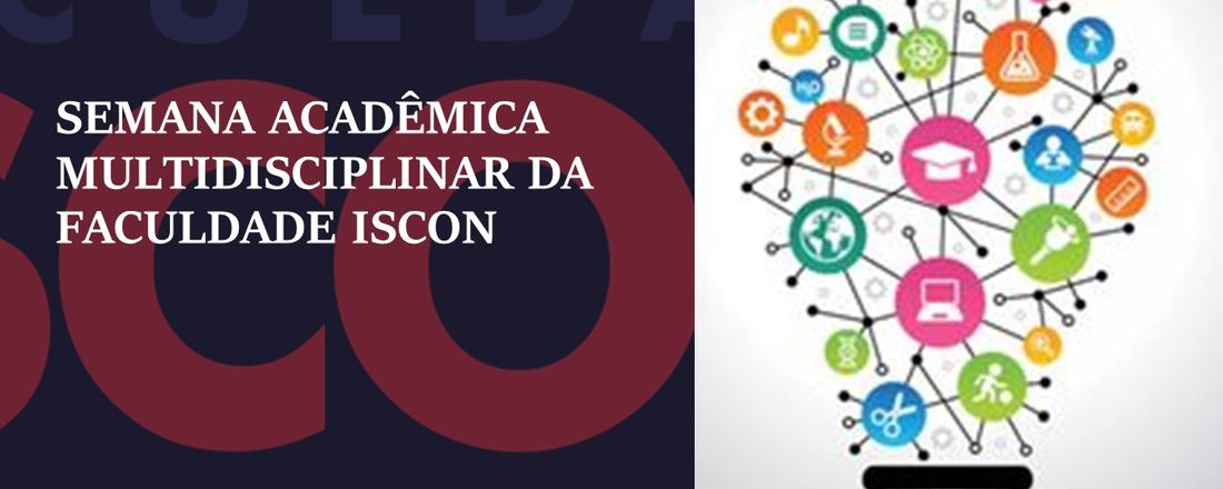 SEMANA ACADÊMICA DA FACULDADE ISCON 2/2021