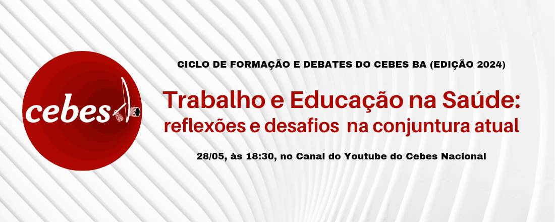 Ciclo de Formação e Debates do Cebes Bahia (Edição 2024)