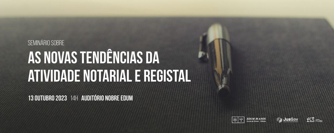 Seminário sobre As Novas Tendências da Atividade Notarial e Registal