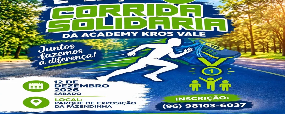 CORRIDA SOLIDÁRIA | ACADEMY KROS VALE | 2° EDIÇÃO [5KM]