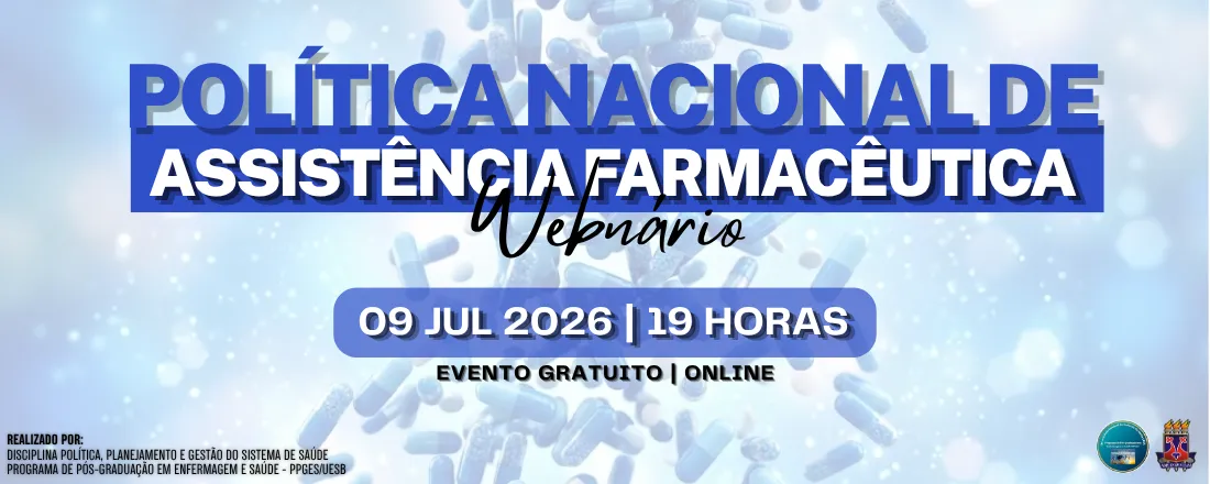 WEBNÁRIO| Política Nacional de Assistência Farmacêutica