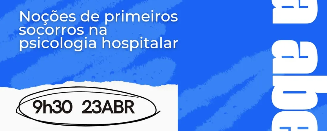 Aula Aberta: Noções Básicas de Primeiros Socorros na Psicologia Hospitalar