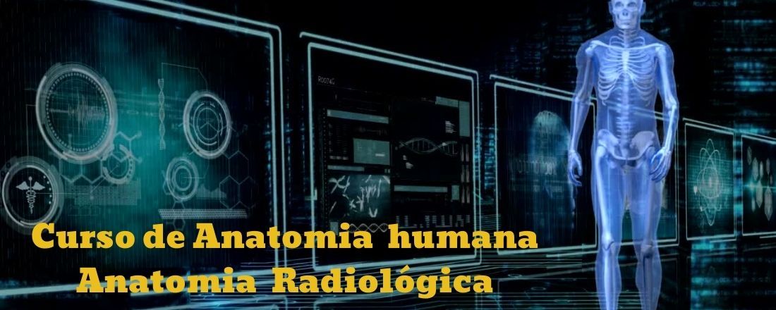 Curso de Atualização em Anatomia Humana e Anatomia Radiológica