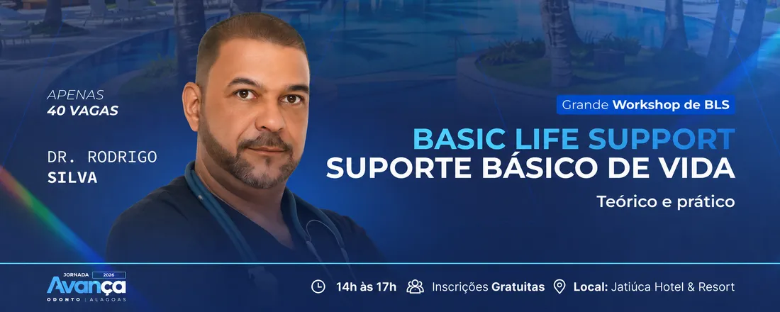 GRANDE WORKSHOP DE BLS Basic Life Support | Suporte Básico de Vida