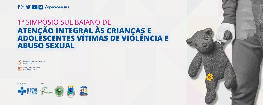 I Simpósio de Atenção Integral à Crianças e Adolescentes Vítimas de Violência e Abuso Sexual