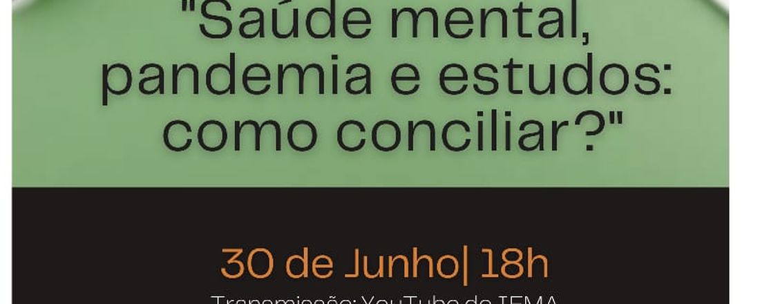 Roda de Conversa "Saúde mental, pandemia e estudos: como conciliar?"