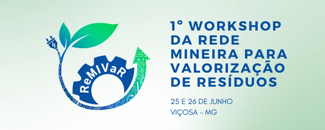1º Workshop da Rede Mineira para Valorização de Resíduos