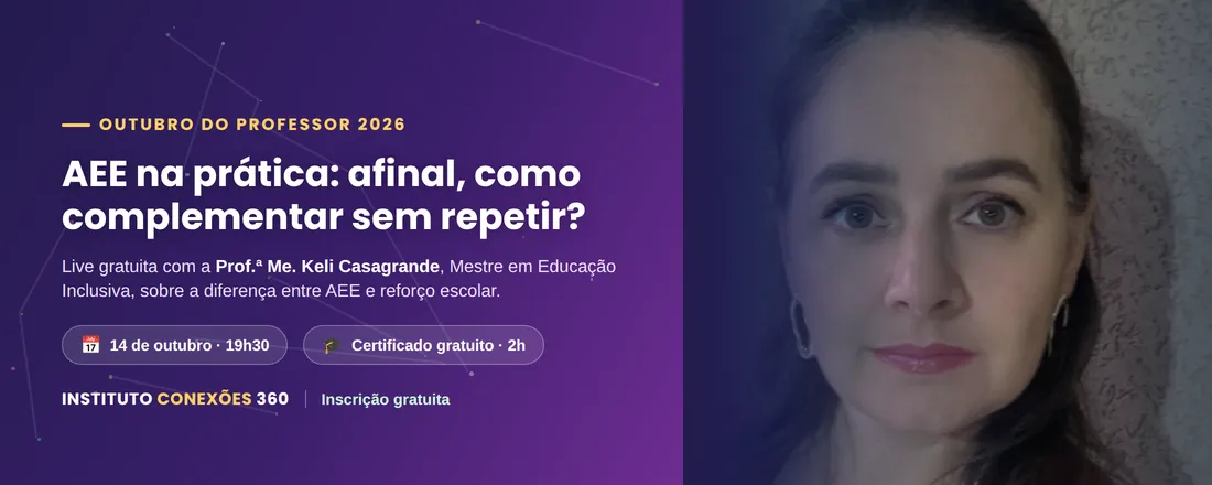 AEE na prática: afinal, como complementar sem repetir? | Outubro do Professor