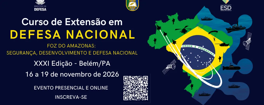 XXXI Curso de Extensão em Defesa Nacional