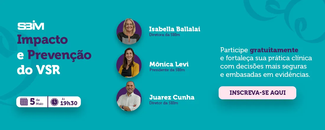Webinário 1 – Impacto e Prevenção do VSR