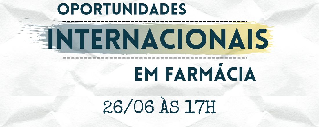 Mesa-redonda: Oportunidades internacionais em Farmácia