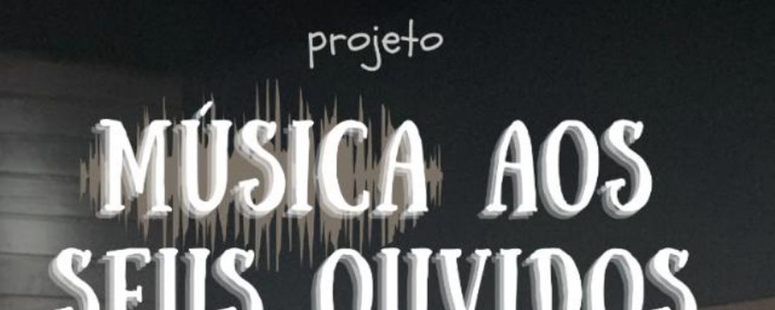 MUSICA AOS SEUS OUVIDOS