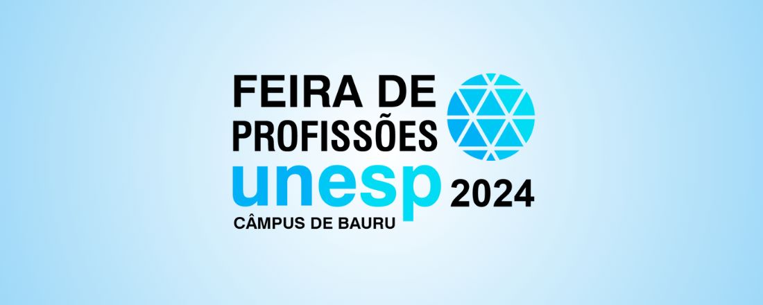 Feira de Profissões Unesp - Câmpus Bauru - 2024