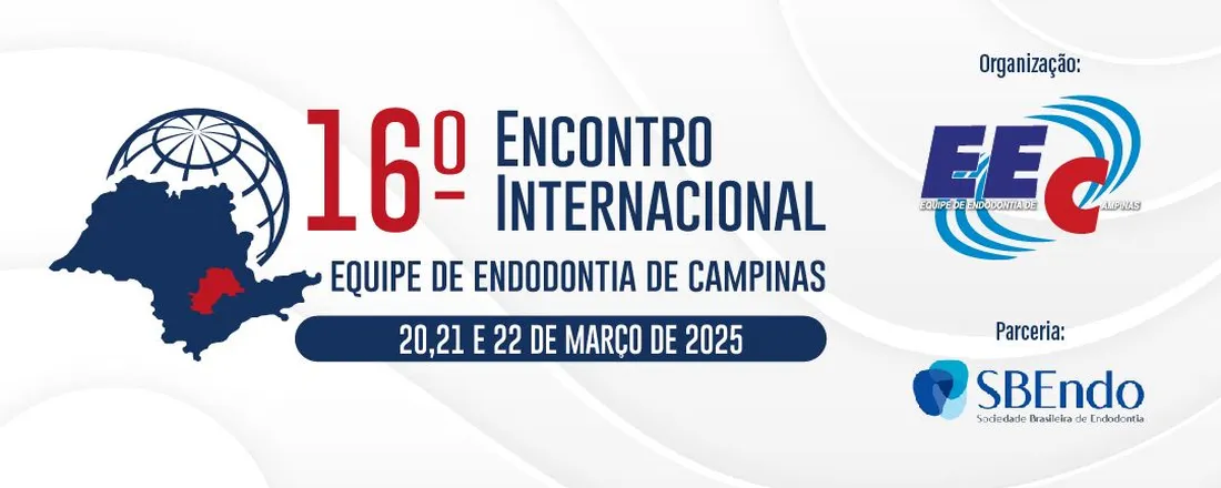 16º Encontro Internacional de Endodontia da Equipe de Endodontia de Campinas