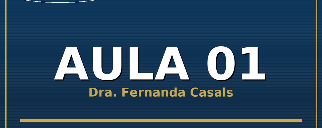 Aula Inaugural Dra Fernanda Casals