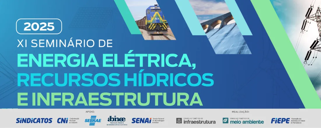 XI SEMINÁRIO DE ENERGIA ELÉTRICA, RECURSOS HÍDRICOS E INFRAESTRUTURA