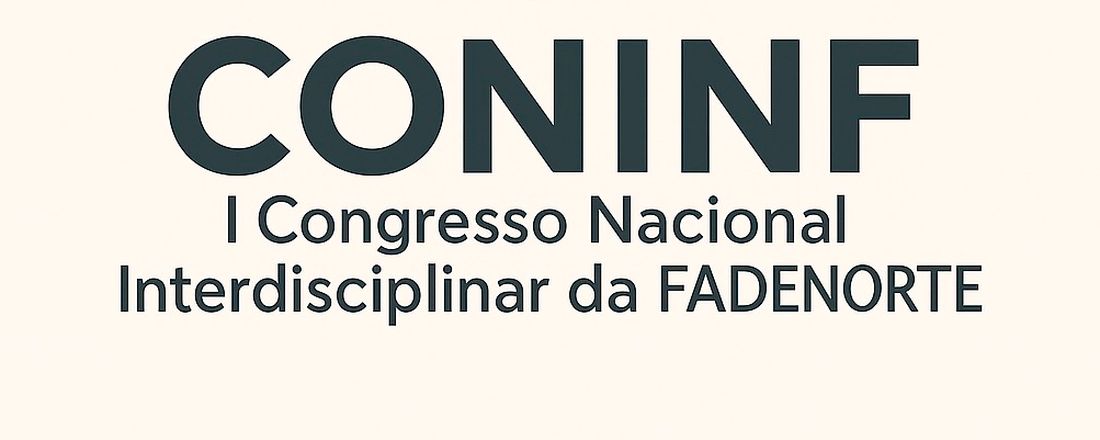 I CONINF - CONGRESSO NACIONAL INTERDISCIPLINAR FADENORTE