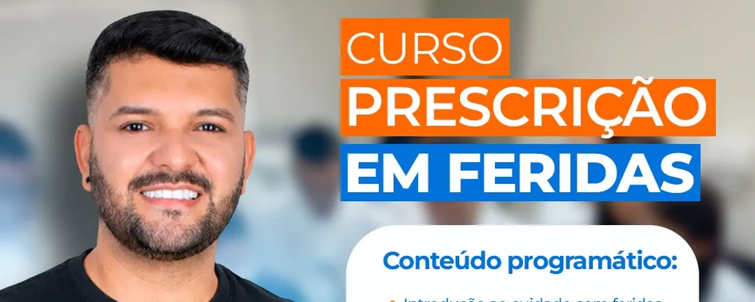Curso de Prescrição em Feridas para Enfermeiros(as)