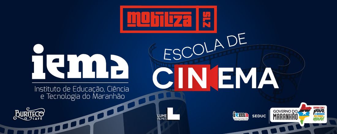 II Semana de Diálogos sobre o Audiovisual como Economia Criativa “Mobiliza IEMA Escola de Cinema”