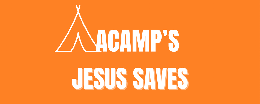 ACAMP'S JESUS SAVES