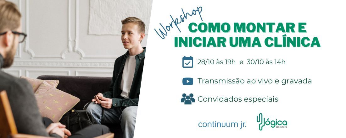 Workshop de como montar e iniciar uma clínica.