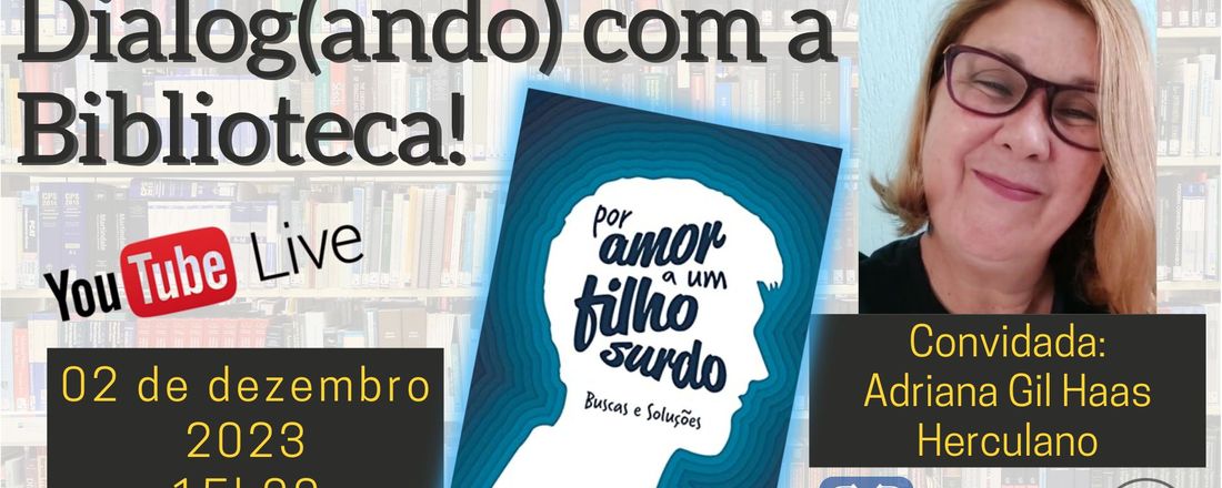 “Por amor a um filho surdo: Buscas e soluções”