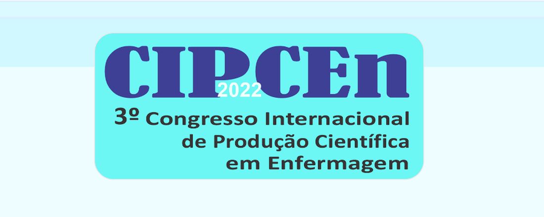 CIPCEn-2022: 3º Congresso Internacional de Produção Científica em Enfermagem