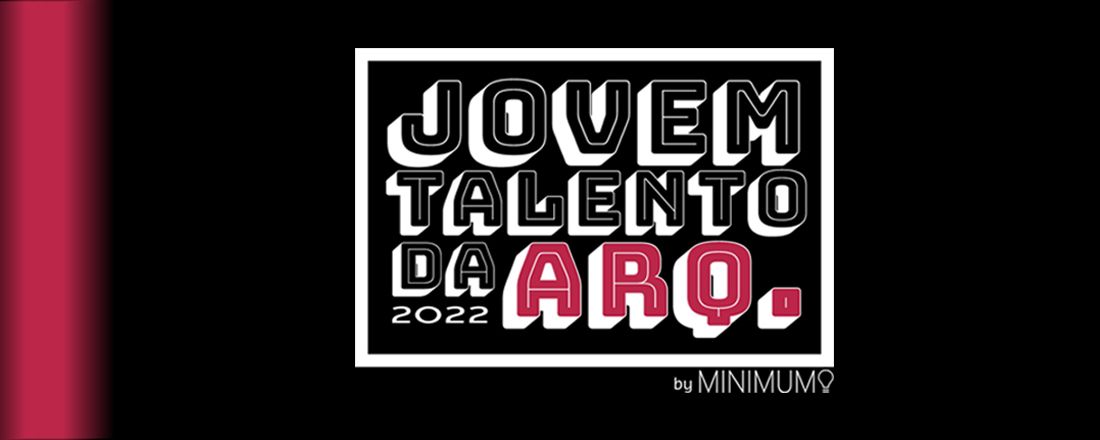 Jovem Talento da Arquitetura 2022 - JTA2022