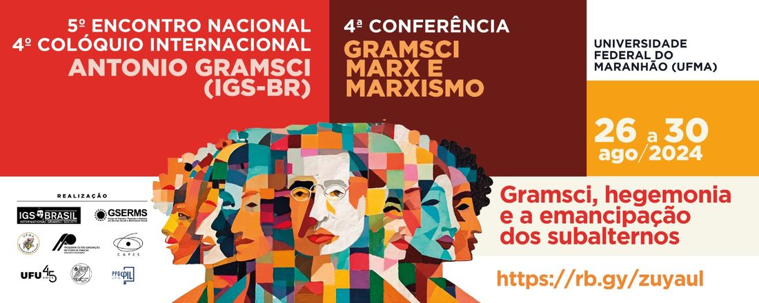 V ENCONTRO NACIONAL/IV COLÓQUIO INTERNACIONAL ANTONIO GRAMSCI (IGS-BRASIL)/IV CONFERÊNCIA GRAMSCI, MARX E O MARXISMO (CGRAM)