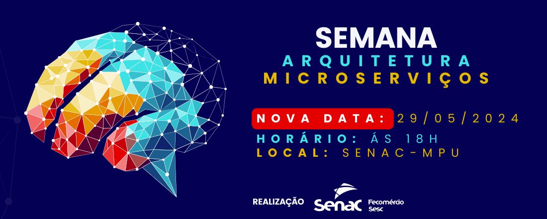 SEMANA DE ARQUITETURA E MICROSERVIÇOS