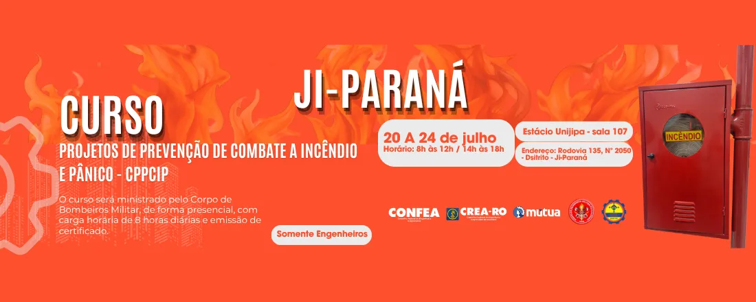 Capacitação em Projetos de Prevenção e Combate a Incêndio e Pânico (CPPCIP) JI-PARANÁ