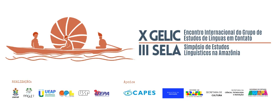 X Seminário Internacional do Grupo de Estudos de Línguas em Contato (X GELIC) & III Simpósio de Estudos Linguísticos na Amazônia (III SELA)