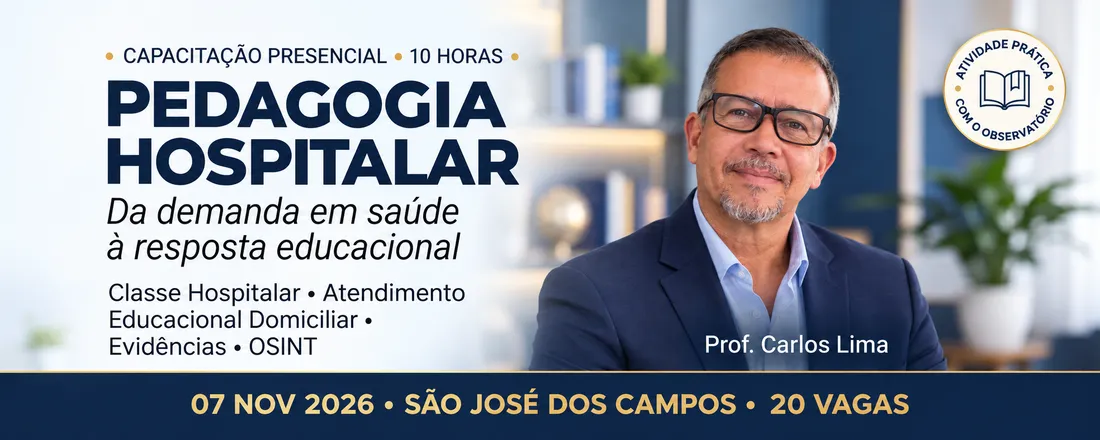Curso de Capacitação em Pedagogia Hospitalar com ênfase em Classe Hospitalar e Atendimento Domiciliar