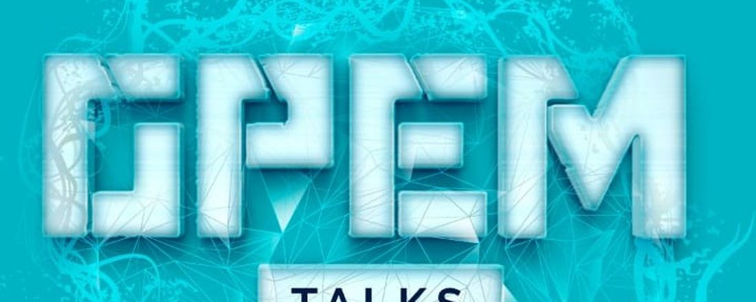 1º GPEM Talks