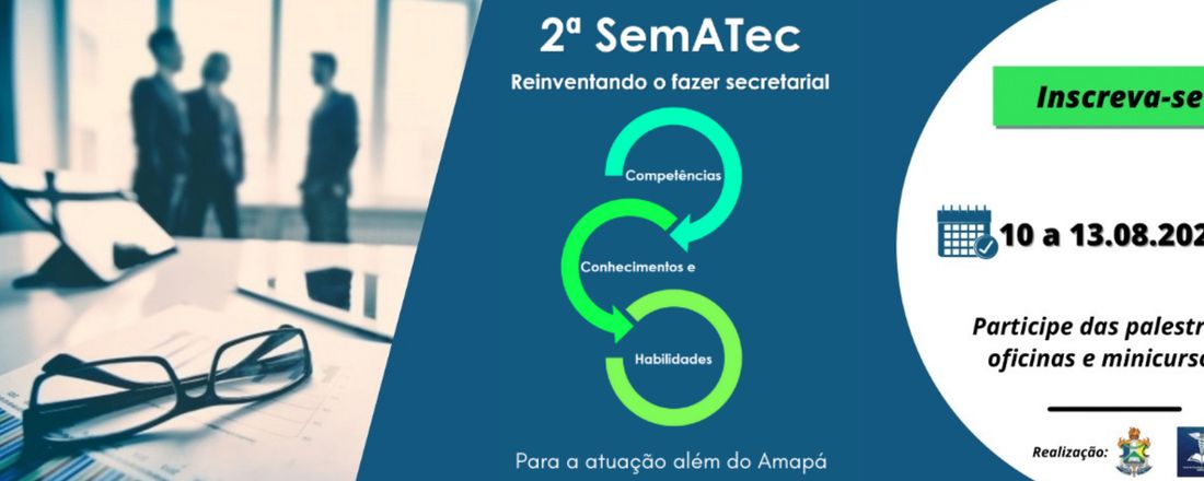 2ª Semana Acadêmica do Curso de Tecnologia em Secretariado (SemATec)