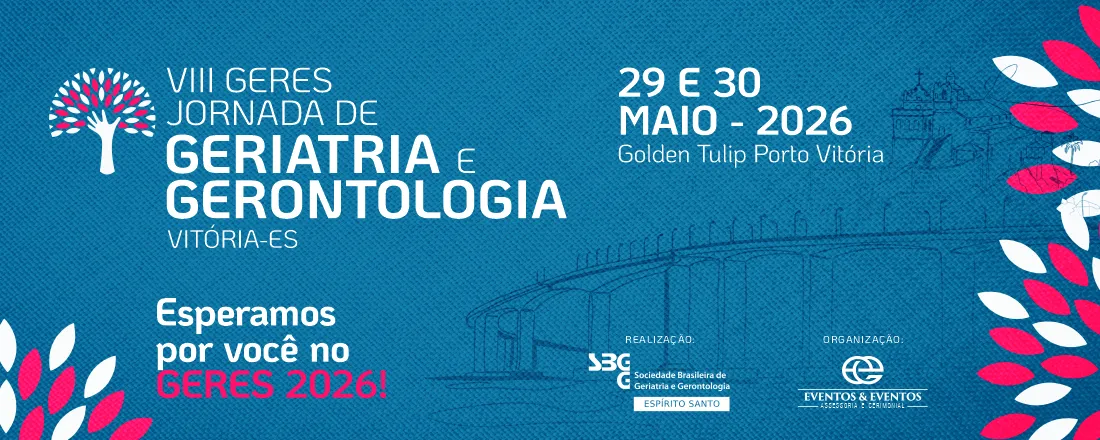 VIII GERES - JORNADA DE GERIATRIA E GERONTOLOGIA DO ESPÍRITO SANTO