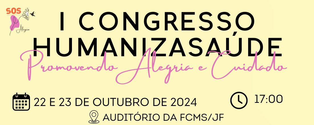 I Congresso Nacional HumanizaSaúde: Promovendo Alegria e Cuidado