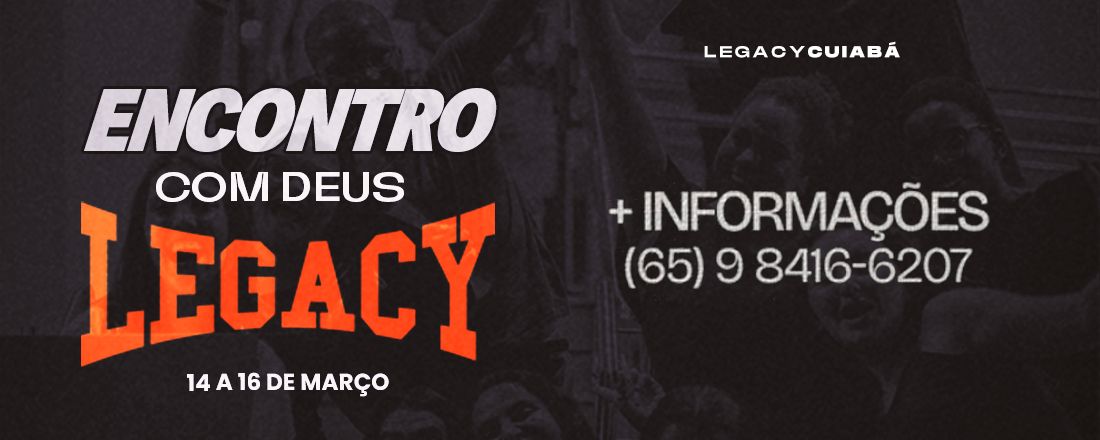 ENCONTRO COM DEUS - LEGACY >> 2025<<