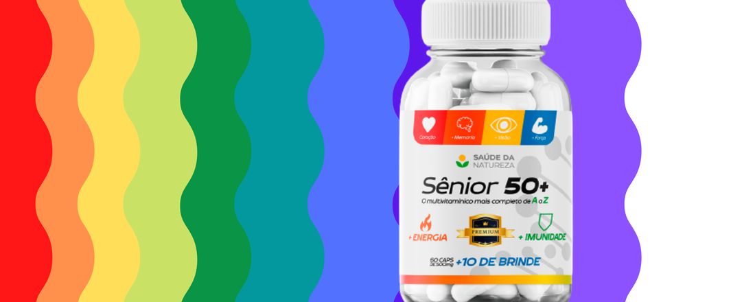 Viva sem cansaço com o Multivitamínico Sênior 50+